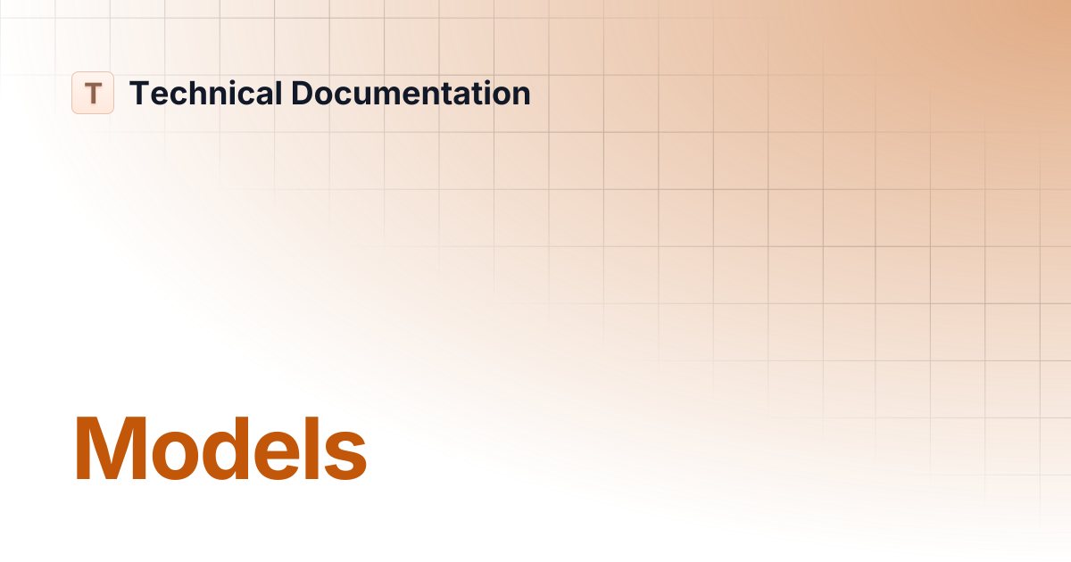Models | Technical Documentation