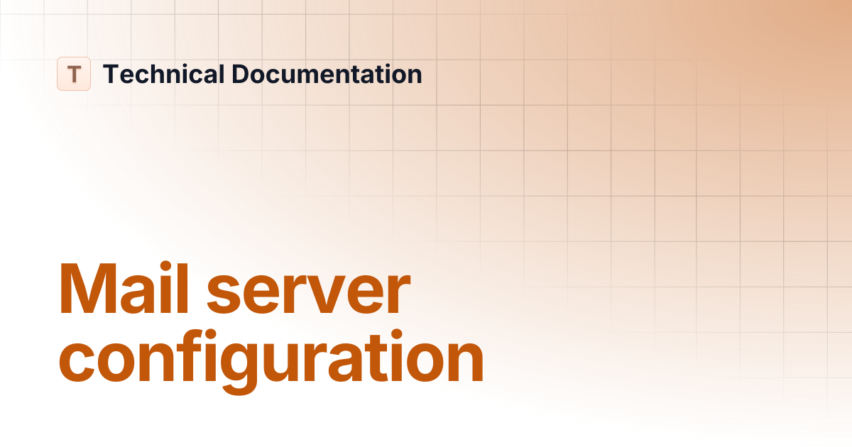 Mail server configuration | Technical Documentation