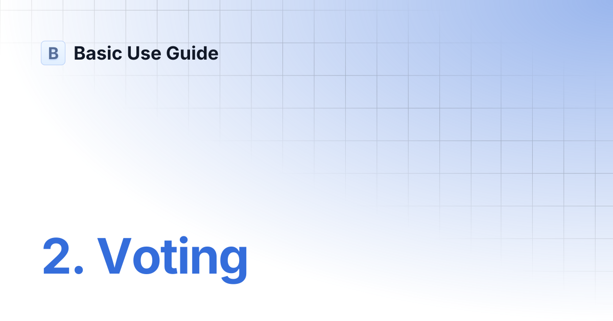 2. Voting | Basic Use Guide